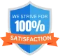 We Strive for 100% Satisfaction